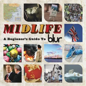 Midlife : a beginner's guide to Blur